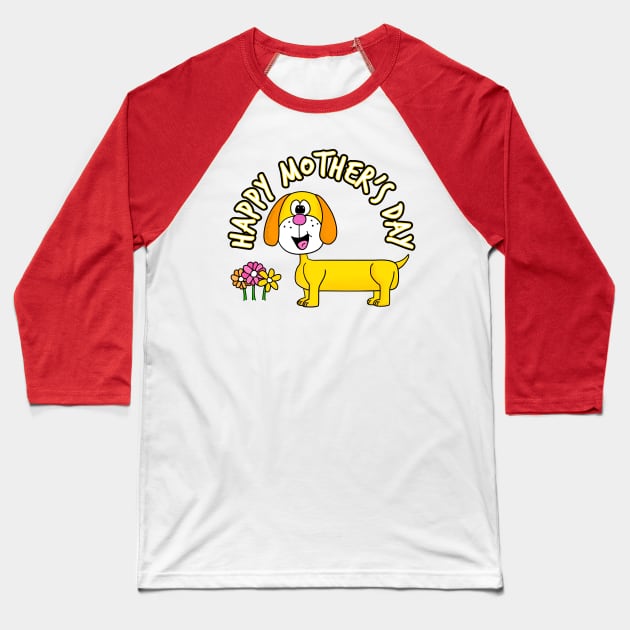 Mother's Day Dachshund Mothering Sunday Baseball T-Shirt by doodlerob